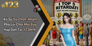Xổ Số Tự Chọn: Khám Phá Lối Chơi Mới Đầy Hấp Dẫn Tại 123WIN